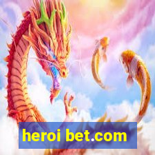 heroi bet.com